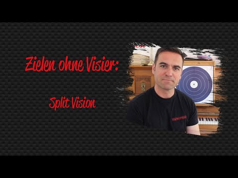 Zielen ohne Visier 5: Split Vision