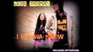 ♫~ Leon Thomas - I Wanna know (New RnB 2011)...ッ