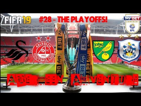THE PLAYOFFS! ABERDEEN ADVENTURE FIFA 19 CAREER MODE EPISODE 28!