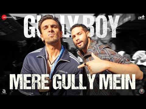 Mere Gully Mein | Gully Boy | Ranveer Singh,Alia Bhatt & Siddhant | DIVINE | Naezy | Zoya Akhtar