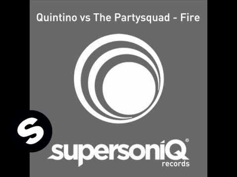 Quintino vs Partysquad - Fire (Original Mix)