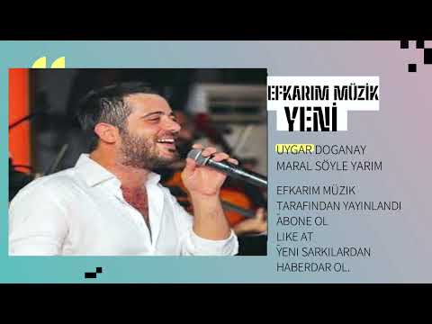 [Uygar Doğanay - MARAL] Söyle Yarim Benden Neyi Saklarsın #YENİ