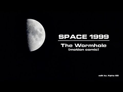 Space 1999 motion comic - The Wormhole