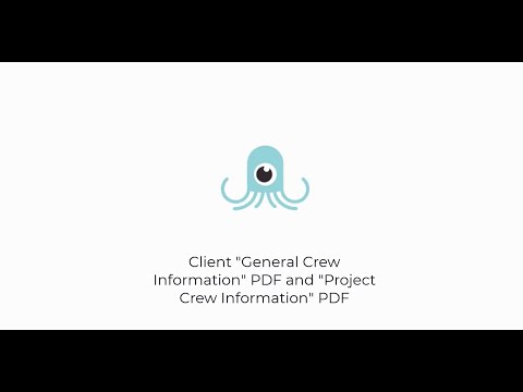 Client “General Crew Information” PDF and “Project Crew Information” PDF