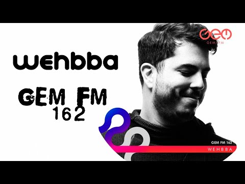 WEHBBA | Gem FM 162