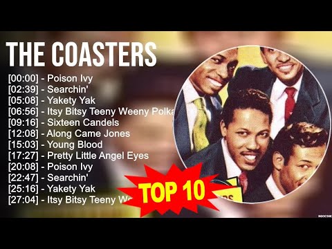 T.h.e C.o.a.s.t.e.r.s Greatest Hits ~ Top 100 Artists To Listen in 2023
