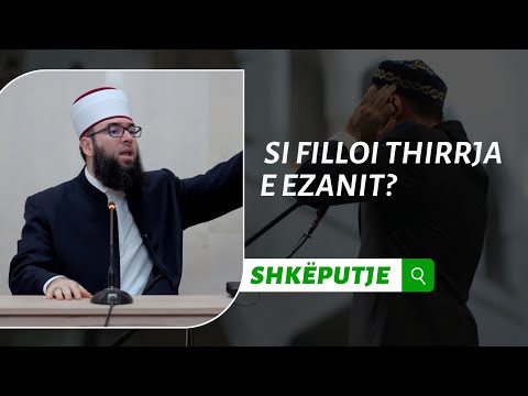Si filloi thirrja e ezanit në Islam?