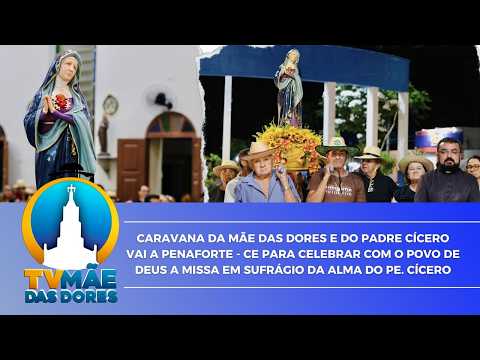 Caravana da Mãe das Dores e do Pe. Cícero visita  Penaforte - CE