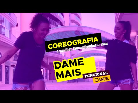 Coreografia Dame Mais - Tropkillaz, Rincon Sapiência, Clau  | Funcional Dance