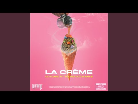 La Crème (feat. Young Vov & Emi B)
