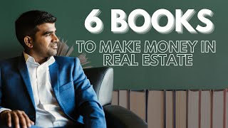 6 Books to MAKE MONEY in real estate investing - Must Reads