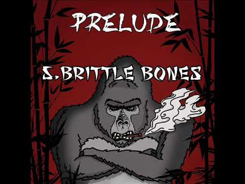 Kri Des Singes - Brittle Bones [ Prélude]