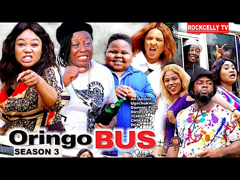 ORINGO BUS (SEASON 3)  NEW BLOCKBUSTER MOVIE - PATIENCE OZOKWO  Latest 2020 Nollywood Movie || HD