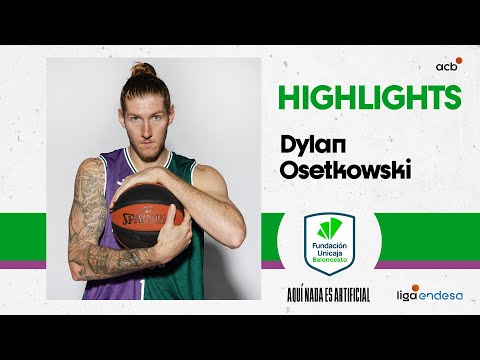 Dylan Osetkowski sigue de dulce