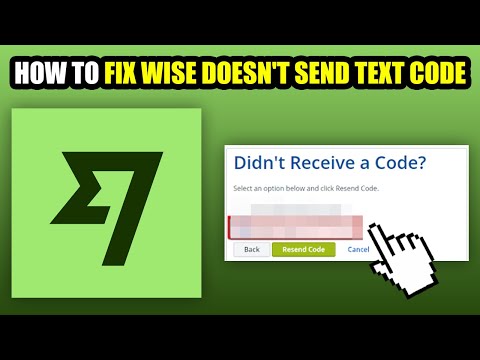 How To Fix Wise Doesn't Send Text Code (2025)
