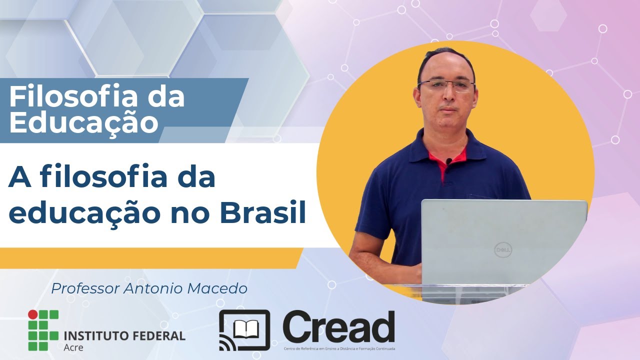 Filosofia da Educação: A filosofia da educação no Brasil