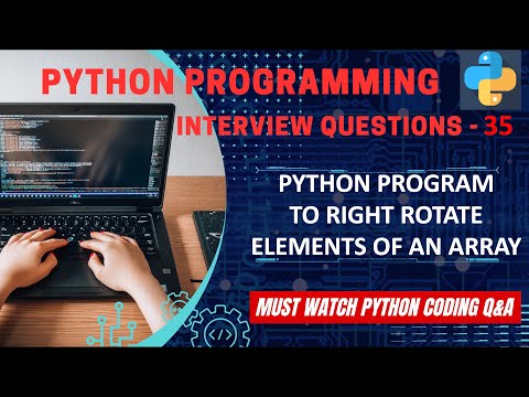 Python Program To Right Rotate The Elements Of An Array Python Interview Questions