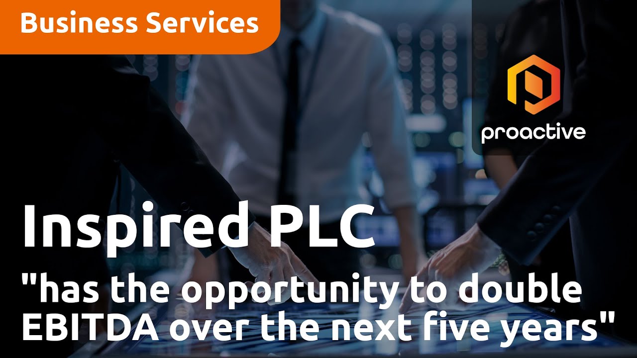 Inspired PLC "has the opportunity to double EBITDA over the next five years"