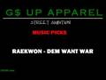 Raekwon - Dem Want War