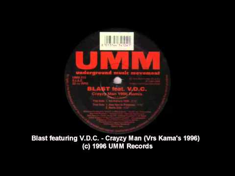 Blast featuring V.D.C. - Crayzy Man (Vrs Kama's 1996)