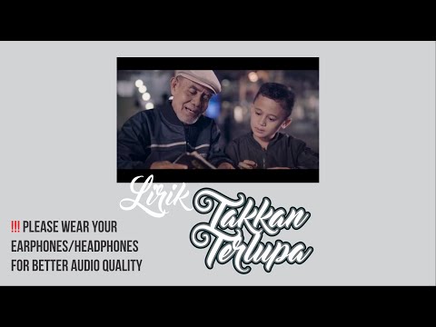 TAKKAN TERLUPA | SONG LIRIK