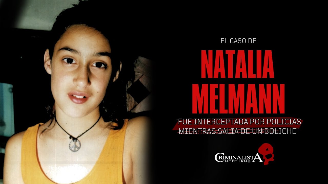 El caso de Natalia Melmann | Criminalista Nocturno