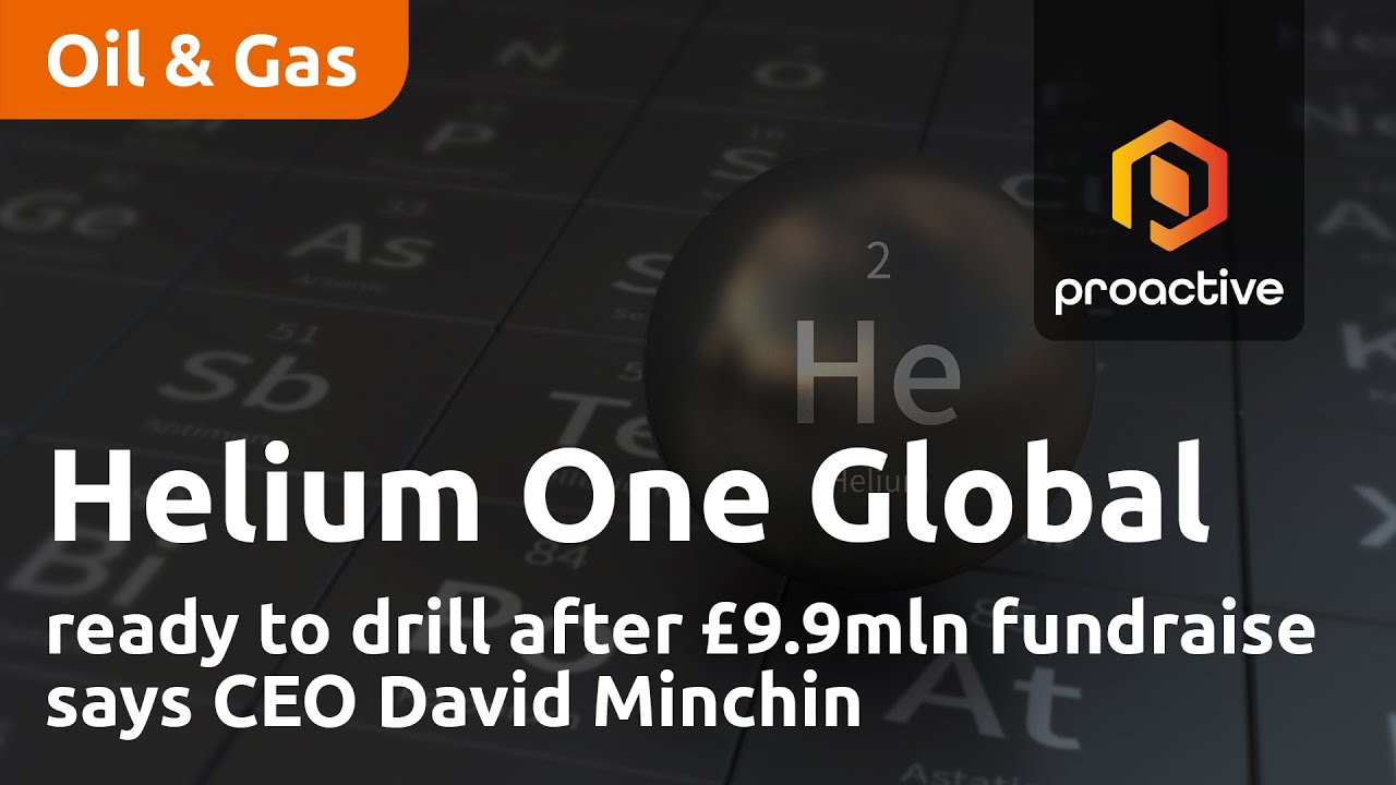 Helium One Global ready to drill after £9.9mln fundraise