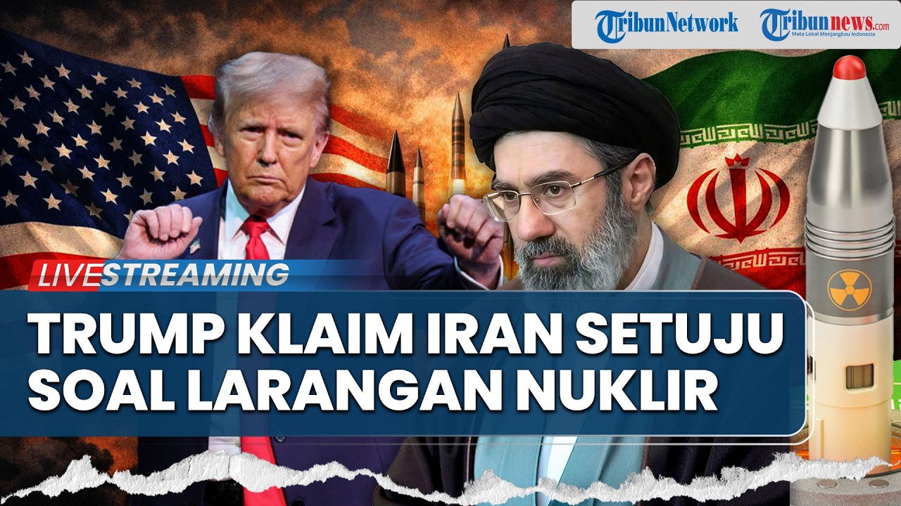 Trump Sesumbar Klaim Iran Setuju Proposal Larangan Miliki Nuklir, Teheran Tinjau Proposal Baru AS
