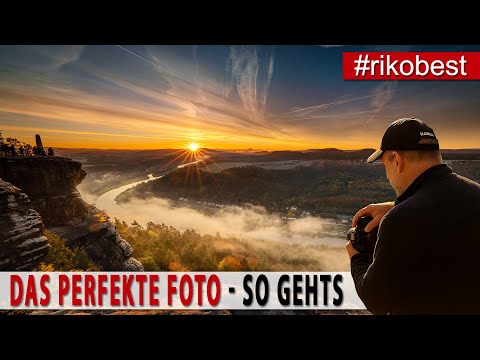 Das perfekte Foto - Sonnenaufgang Fotografieren in der Sächsischen Schweiz - FASSUNGSLOS SCHÖN