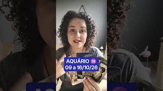 AQUÁRIO ♒ 09 a 16/10/26