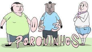 3 PORQUINHOS ♫