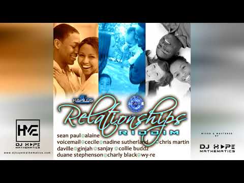 Relationships Riddim Mix (Full Album) ft. Duane Stephenson, Wyre, Ginjah, Cecile, Alaine, Daville
