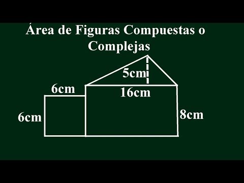Cómo calcular el área de figuras compuestas o complejas