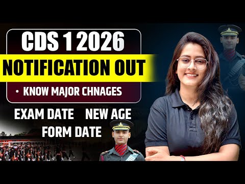 🔥 CDS 1 2026 Notification OUT | Form Date, Exam Date, New Age Criteria Explained 🚀