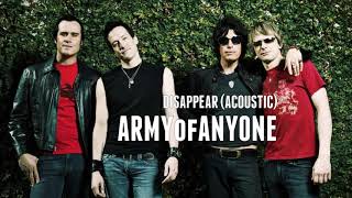 Army Of Anyone - Disappear (Acoustic)