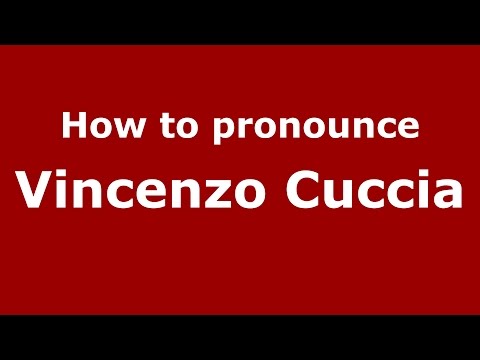 How to pronounce Vincenzo Cuccia (Italian/Italy)  - PronounceNames.com