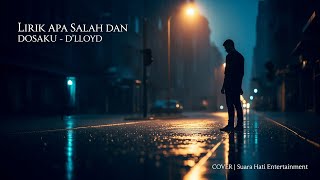 Download lagu Lirik APA SALAH DAN DOSAKU - D'Lloyd (Acoustic Rock Ballad Cover) | Suara Hati Entertainment mp3 Download lagu Lirik APA SALAH DAN DOSAKU - D'Lloyd (Acoustic Rock Ballad Cover) | Suara Hati Entertainment mp3
