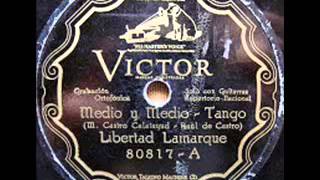 Libertad Lamarque -Medio Y Medio-
