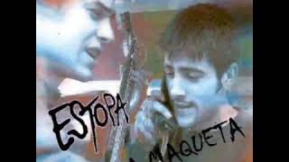 Estopa ~ El del Medio de los Chichos Maqueta