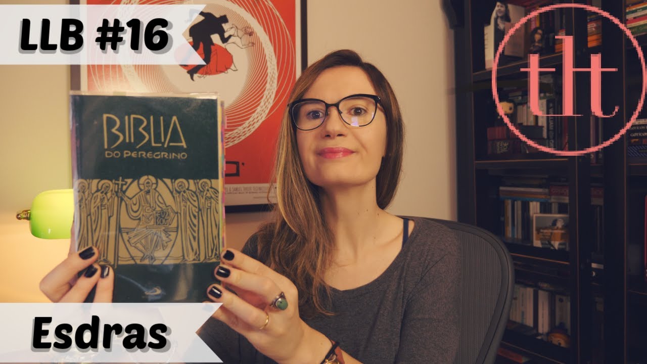 Leitura Literária da Bíblia (LLB#16): Esdras