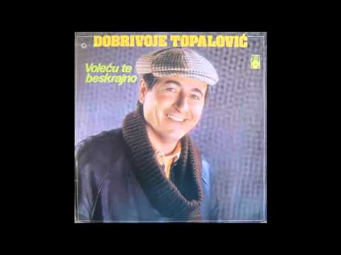 Dobrivoje Topalovic - Blago vodi sto te mije - (Audio 1984) HD