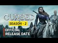 Cursed Season 2 Release Date |  Cursed Season 2 Trailer | Netflix  | Movies Update
