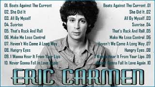 Eric Carmen The Best Songs - Greatest Hits Songs