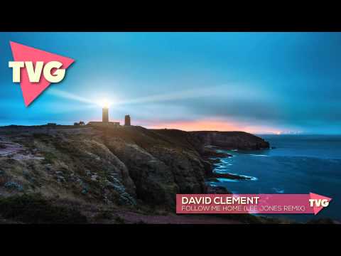 David Clement - Follow Me Home (Lee Jones Remix)