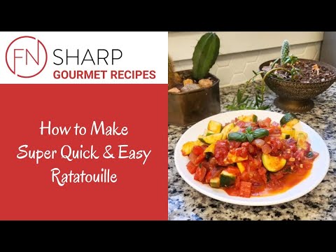 How to Make Ratatouille | F.N. Sharp How-to Recipe Videos