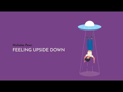 Nicholas Pesci - Feeling Upside Down (Official Music Video)