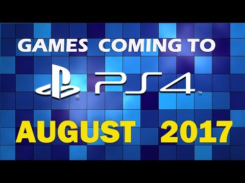 All PS4 Games  August 2017