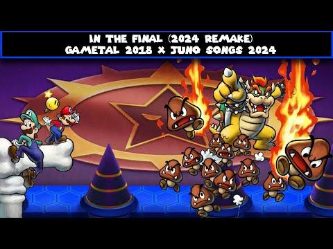 (1/6/2024) In the Final (2024 Remake) (GaMetal 2018 x Juno Songs 2024)