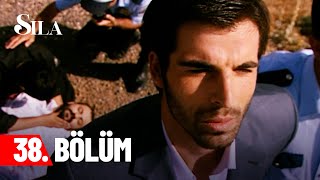 Sıla 38. Bölüm