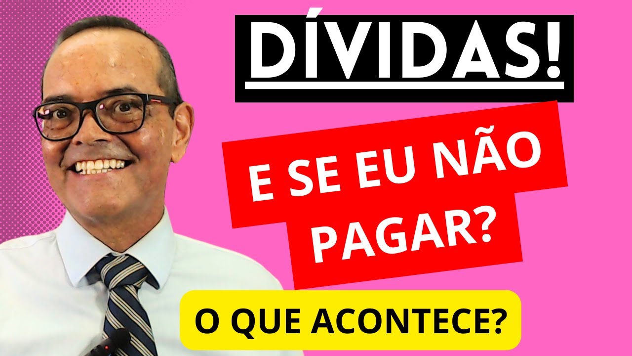 DÍVIDA! E SE EU NÃO PAGAR?